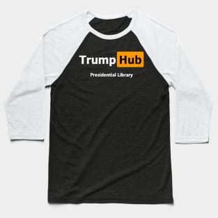 TrumpHub - Trump Presidential Library Baseball T-Shirt